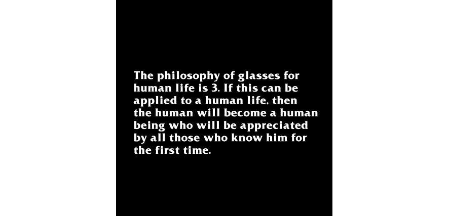 Glasses Philosophy